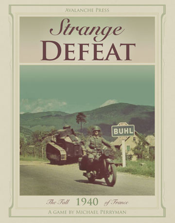 Strange Defeat: The Fall of France, 1940 Strange Defeat: The Fall of France, 1940