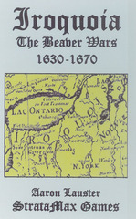 Iroquoia - The Beaver Wars