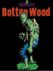 Rotten Wood: Horror Rules Mini-Game #1