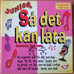 Så det kan låta Junior
