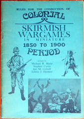 The Colonial Skirmish Wargame Rules 1850-1900