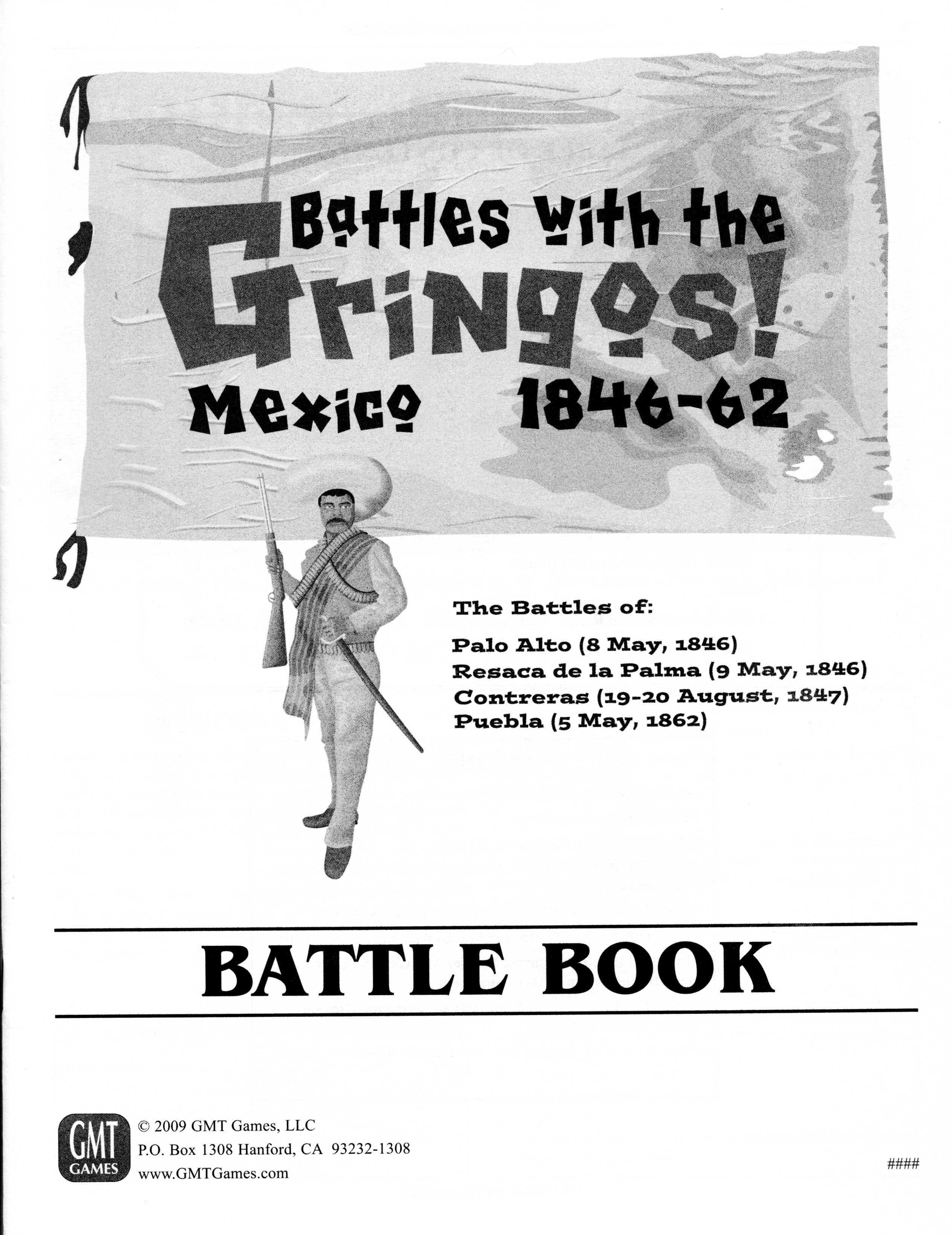 Battles with the Gringos, Mexico 1846-62 Battles with the Gringos, Mexico 1846-62