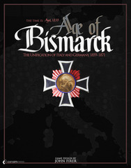 Age of Bismarck: The Unifications of Italy and Germany 1859-1871