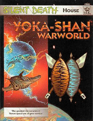 Silent Death House: Yoka-Shan Warworld