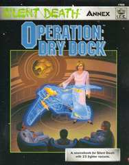 Silent Death Annex: Operation: Dry Dock