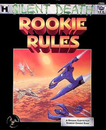 Silent Death : Rookie Rules Silent Death : Rookie Rules