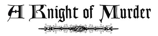 A Knight of Murder A Knight of Murder