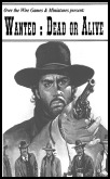 Wanted: Dead or Alive