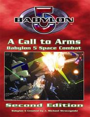 Babylon 5: A Call to Arms (Second Edition)