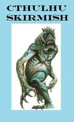 Cthulhu Skirmish
