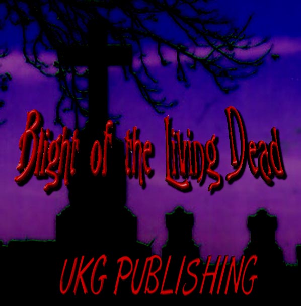 Blight of the Living Dead