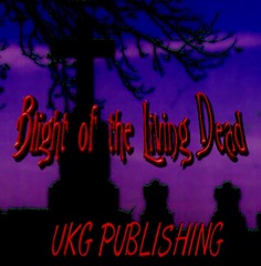 Blight of the Living Dead
