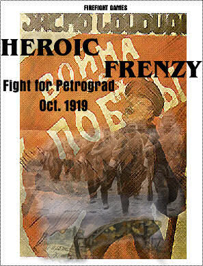 Heroic Frenzy - Petrograd 1919