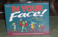In Your Face!