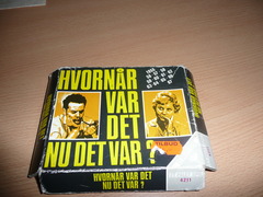 Hvornår var det nu det var ?