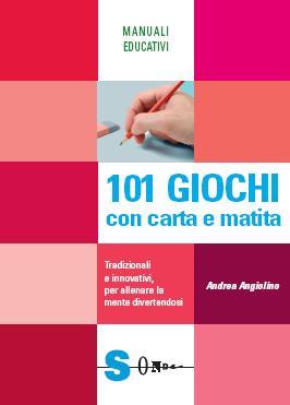 101 giochi con carta e matita 101 giochi con carta e matita