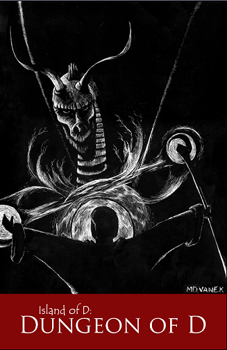 The Dungeon of D The Dungeon of D