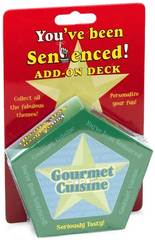 You've Been Sentenced Add-On Deck: Gourmet Cuisine