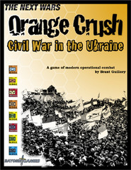 Next Wars I: Orange Crush - Civil War in the Ukraine