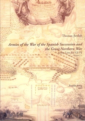 Armies of the War of Spanish Succession and the Great Northern War