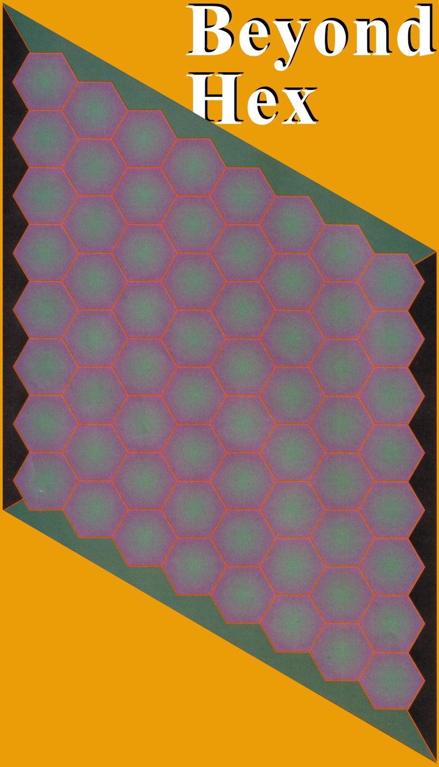 Beyond Hex