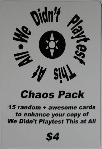 We Didnt Playtest This At All: Chaos Pack