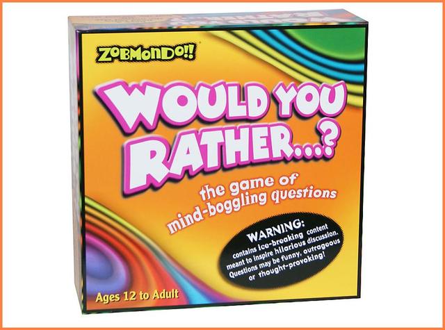 Would You Rather?
