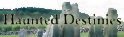Haunted Destinies Haunted Destinies