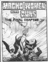 Macho Women with Guns: The Final Chapter (part one)