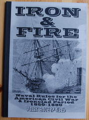 Iron & Fire: Naval Rules for the American Civil War & Ironclad Period 1850-1880