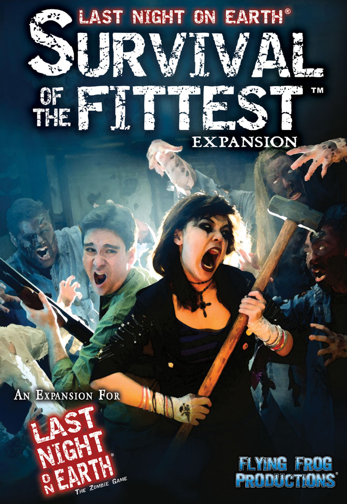 Last Night on Earth: Survival of the Fittest Last Night on Earth: Survival of the Fittest