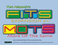 FITS Expansion #1: MOTS: More Of The Same