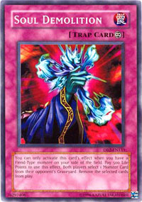 Soul Demolition - DB2-EN135 - Common - Unlimited Edition Soul Demolition - DB2-EN135 - Common - Unlimited Edition