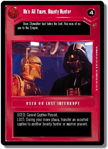Hes All Yours, Bounty Hunter