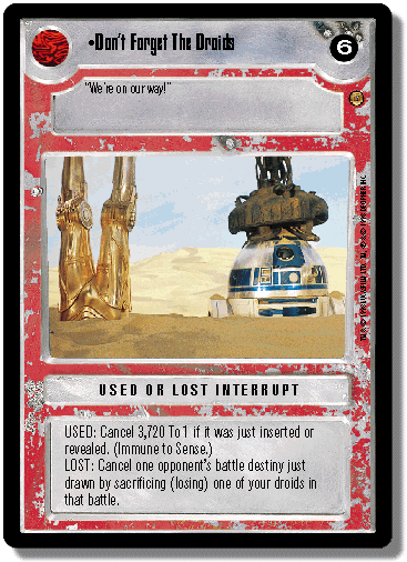 Dont Forget The Droids
