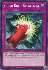 Super Rush Recklessly - BP03-EN219 - Common - 1st Edition