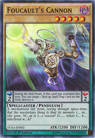 Foucaults Cannon - DUEA-EN002 - Super Rare - Unlimited Edition