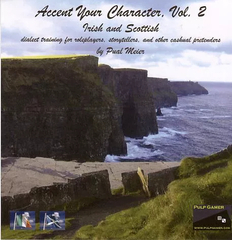 Accent Your Character, Vol. 2 - Irish and Scottish