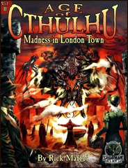 Age of Cthulhu - Madness in London Town.