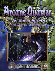 Arcane Quarter: A City Quarters Sourcebook