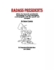 Badass Presidents