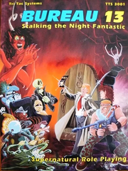 Bureau 13: Stalking the Night Fantastic (3rd Edition)