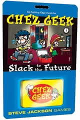 Chez Geek Slack to the Future