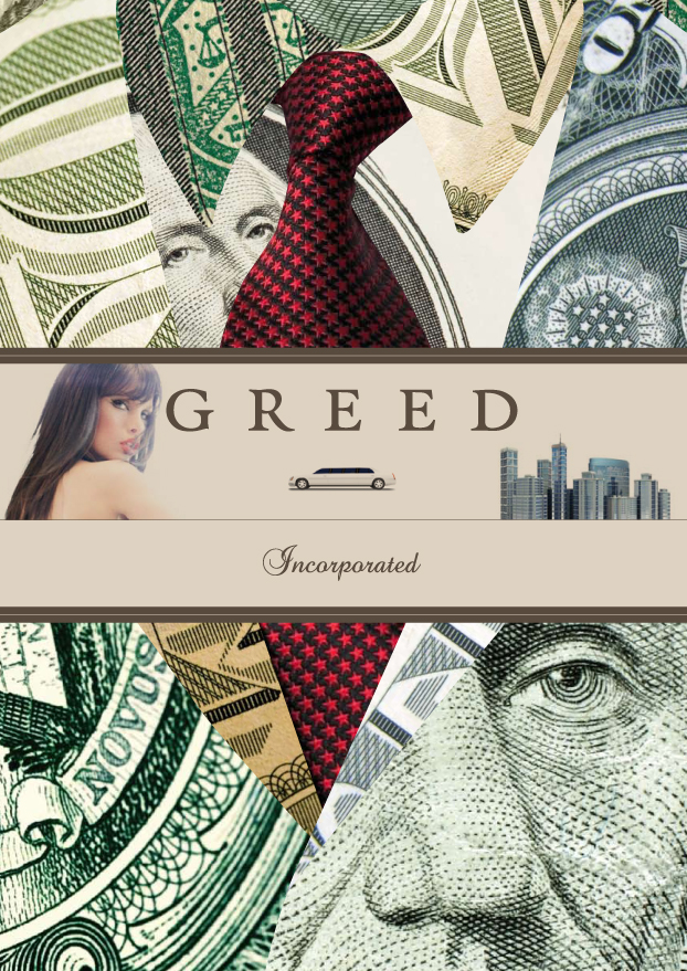 Greed Incorporated Greed Incorporated