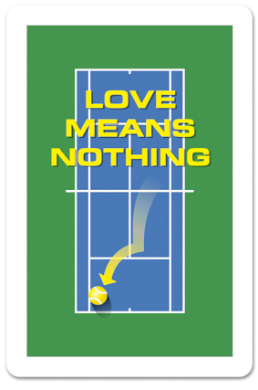 Love Means Nothing Love Means Nothing
