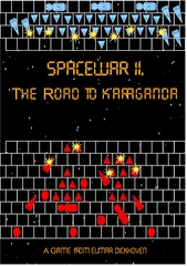 Space War II. - The Road to Karaganda