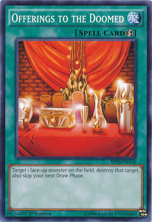 Offerings to the Doomed - BP03-EN138 - Common - Unlimited Edition
