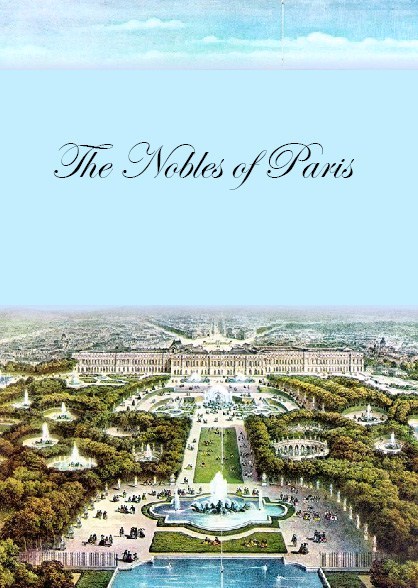 The Nobles of Paris The Nobles of Paris