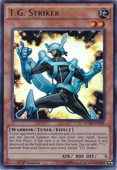 T.G. Striker - LC5D-EN206 - Ultra Rare - 1st Edition