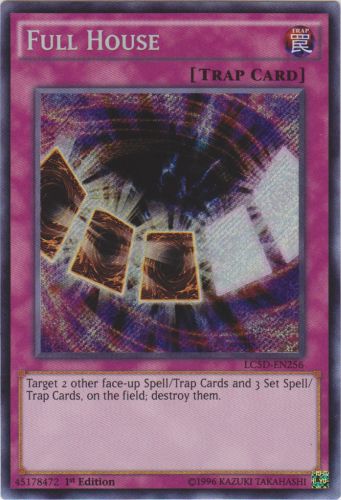 Full House - LC5D-EN256 - Secret Rare - 1st Edition